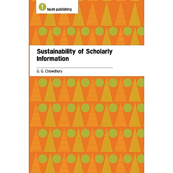 Sustainability of Scholarly Information, G. G. Chowdhury