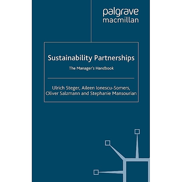 Sustainability Partnerships, U. Steger, A. Ionescu-Somers, O. Salzmann, S. Mansourian