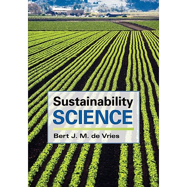 Sustainability Science, Bert J. M. de Vries