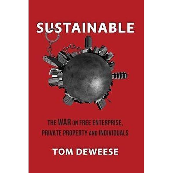 Sustainable, Tom Deweese