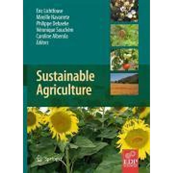 Sustainable Agriculture, Mireille Navarrete, Eric Lichtfouse, Véronique Souchère, Philippe Debaeke