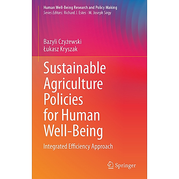 Sustainable Agriculture Policies for Human Well-Being, Bazyli Czyzewski, Lukasz Kryszak