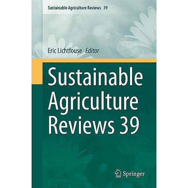 Sustainable Agriculture Reviews 39 / Sustainable Agriculture Reviews Bd.39