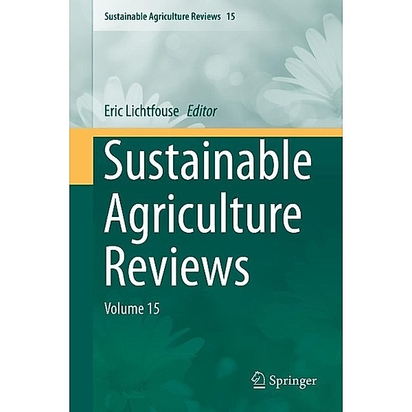 Sustainable Agriculture Reviews / Sustainable Agriculture Reviews Bd.15