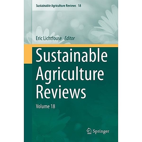 Sustainable Agriculture Reviews / Sustainable Agriculture Reviews Bd.18