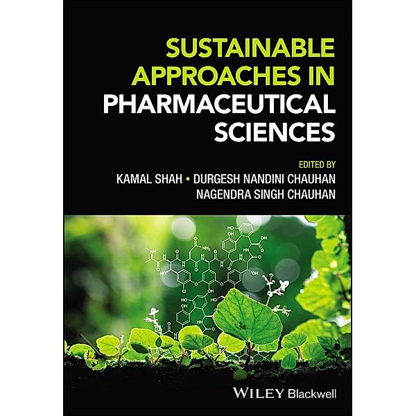 Sustainable Approaches in Pharmaceutical Sciences