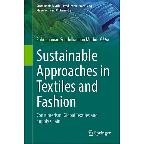 Sustainable Approaches in Textiles and Fashion