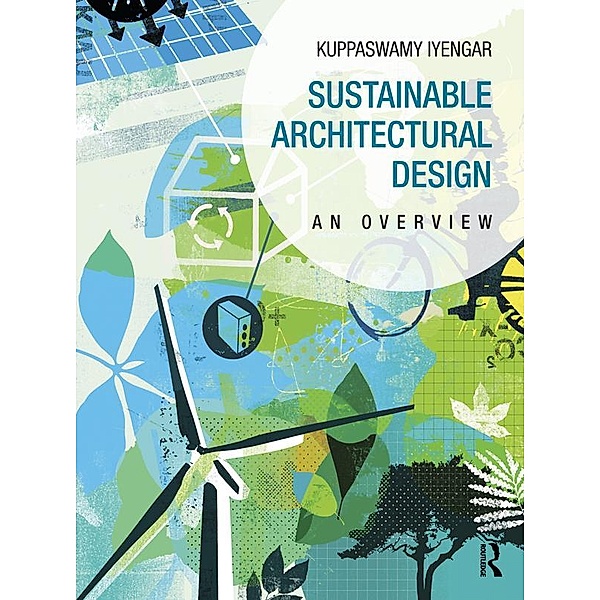 Sustainable Architectural Design, Kuppaswamy Iyengar