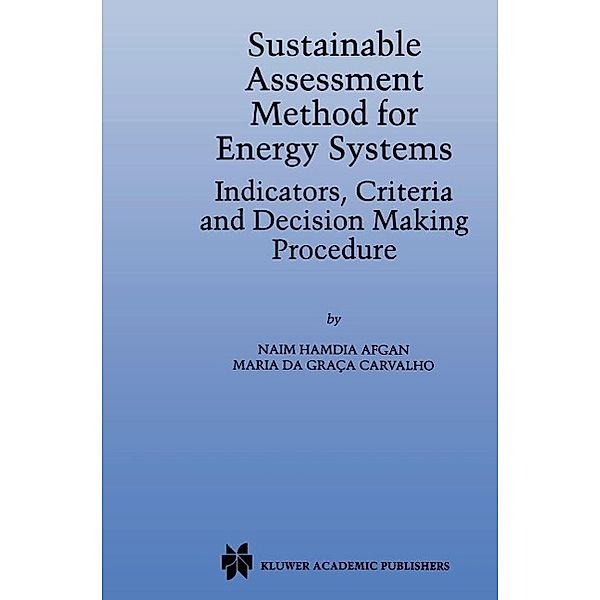 Sustainable Assessment Method for Energy Systems, N. Afgan, Maria Da Graca Carvalho