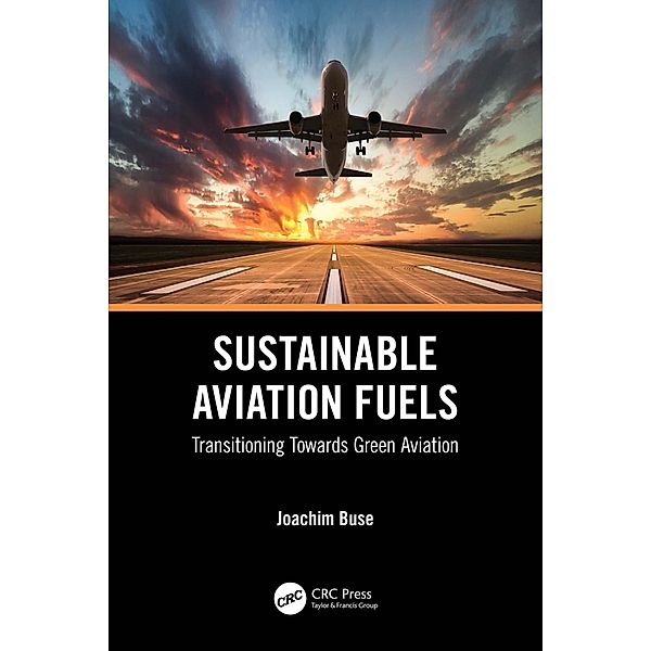 Sustainable Aviation Fuels, Joachim Buse