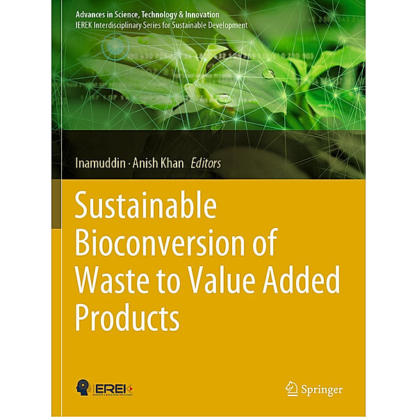 Sustainable Bioconversion of Waste to Value Added Products