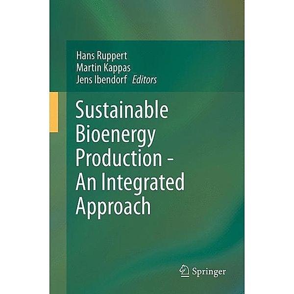 Sustainable Bioenergy Production - An Integrated Approach