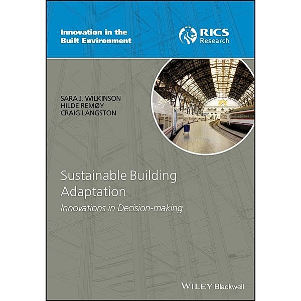 Sustainable Building Adaptation, Sara J. Wilkinson, Hilde Rem?Y, Craig Langston