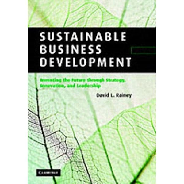 Sustainable Business Development, David L. Rainey