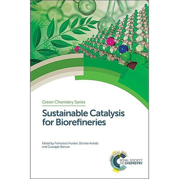 Sustainable Catalysis for Biorefineries / ISSN