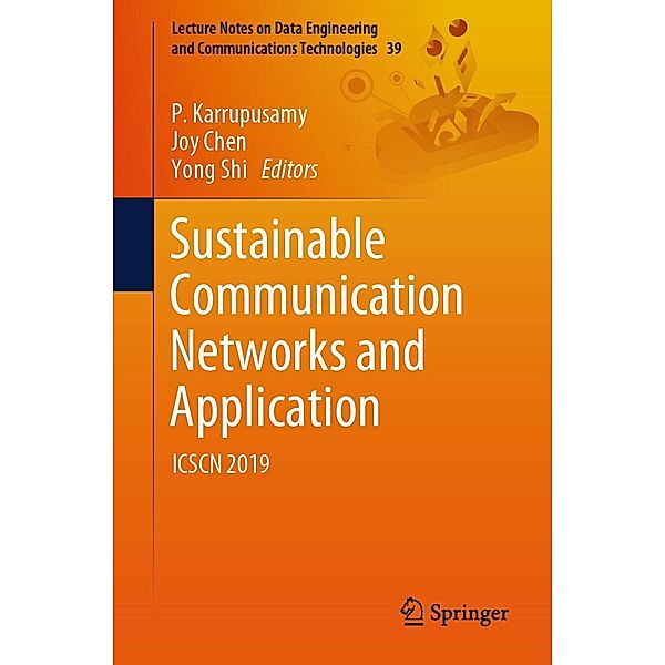 Sustainable Communication Networks and Application / Lecture Notes on Data Engineering and Communications Technologies Bd.39