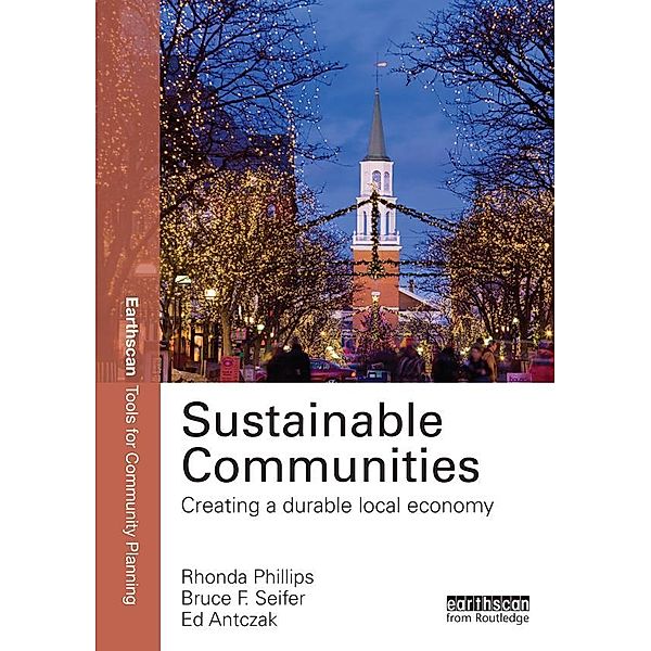 Sustainable Communities, Rhonda Phillips, Bruce Seifer, Ed Antczak