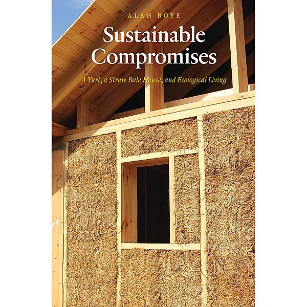 Sustainable Compromises / Our Sustainable Future, Alan Boye
