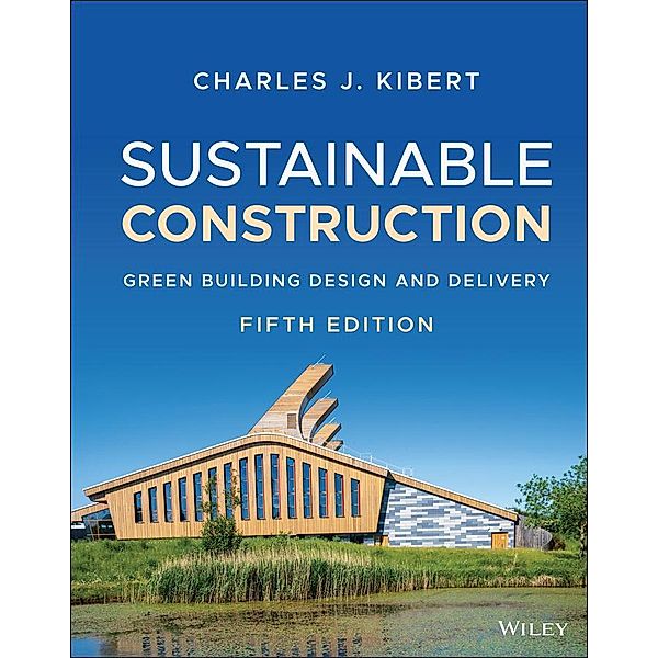 Sustainable Construction, Charles J. Kibert
