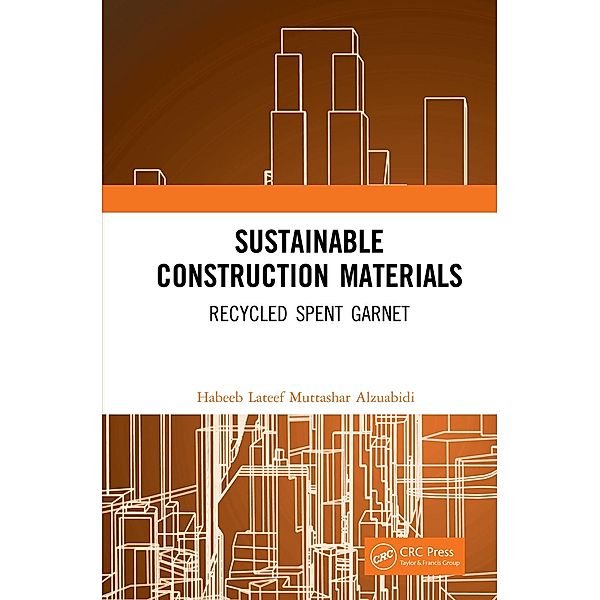 Sustainable Construction Materials, Habeeb Lateef Muttashar Alzuabidi