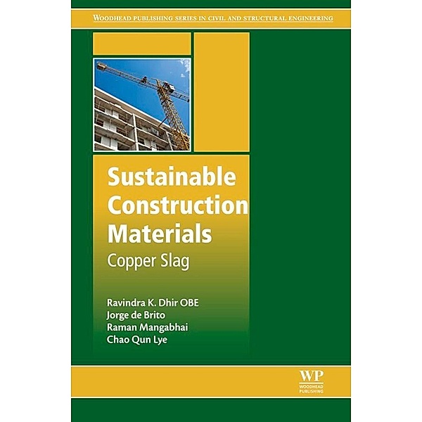 Sustainable Construction Materials, Ravindra K. Dhir Obe, Jorge de Brito, Raman Mangabhai, Chao Qun Lye