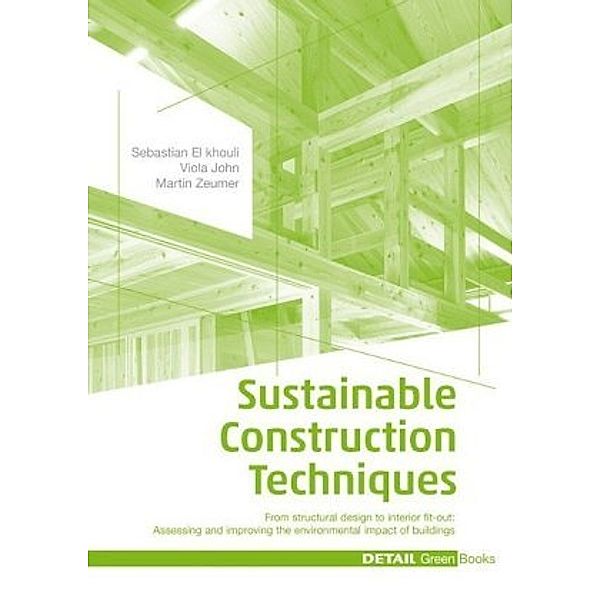 Sustainable Construction Techniques, Sebastian El khouli, Viola John, Martin Zeumer