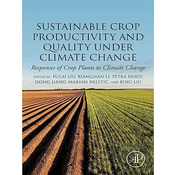 Sustainable Crop Productivity and Quality under Climate Change