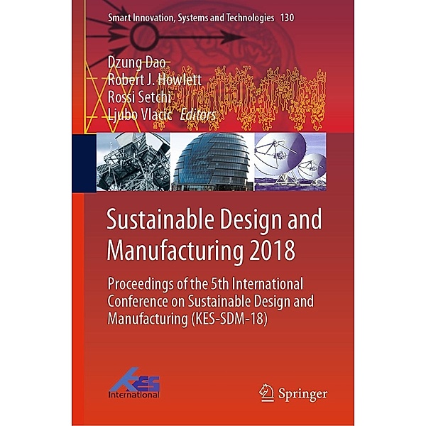 Sustainable Design and Manufacturing 2018 / Smart Innovation, Systems and Technologies Bd.130