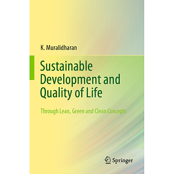 Sustainable Development and Quality of Life, K. Muralidharan