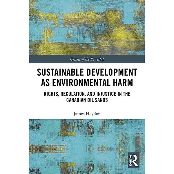 Sustainable Development as Environmental Harm, James Heydon