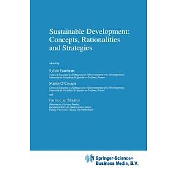 Sustainable Development: Concepts, Rationalities and Strategies / Economy & Environment Bd.13