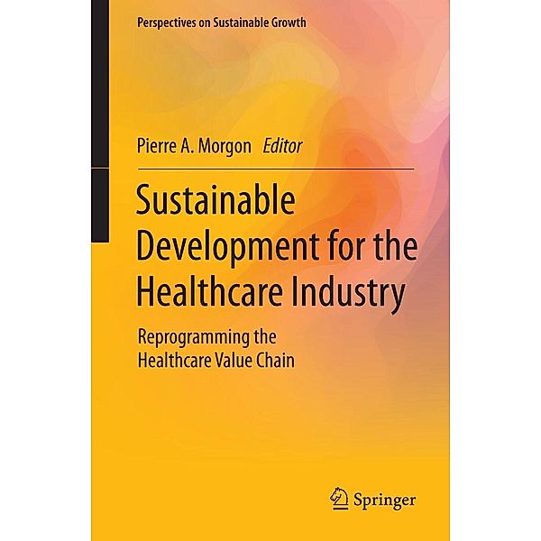 Sustainable Development for the Healthcare Industry / Perspectives on Sustainable Growth