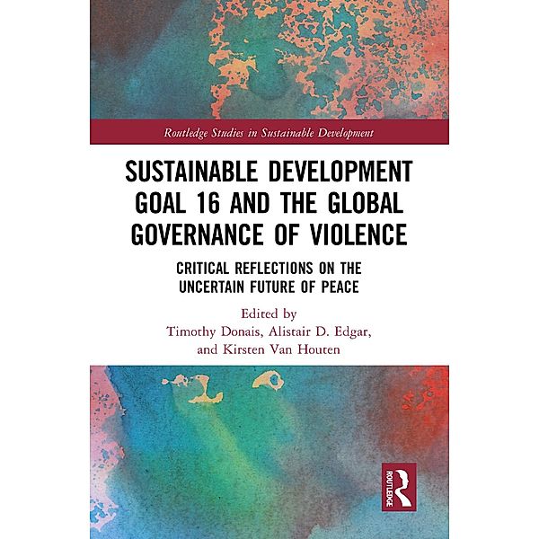 Sustainable Development Goal 16 and the Global Governance of Violence