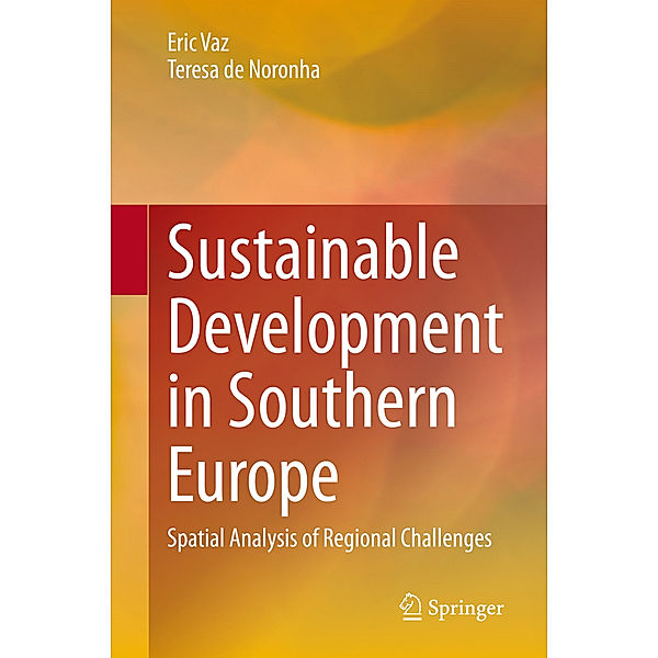 Sustainable Development in Southern Europe, Eric Vaz, Teresa de Noronha