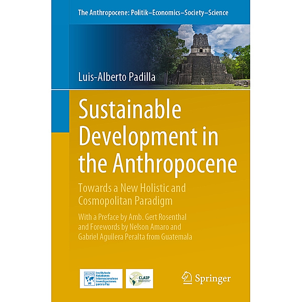 Sustainable Development in the Anthropocene, Luis-Alberto Padilla