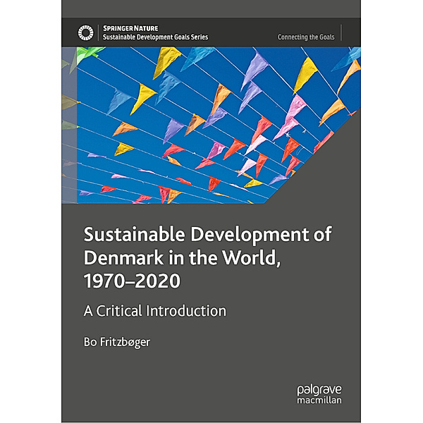 Sustainable Development of Denmark in the World, 1970-2020, Bo Fritzbøger