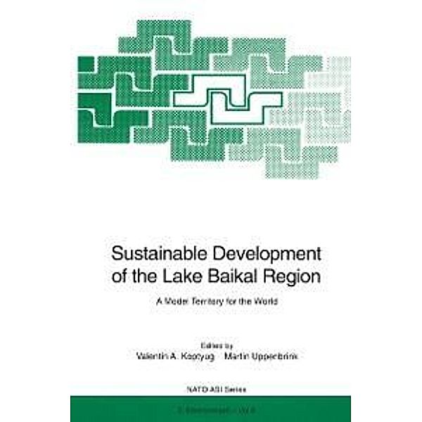 Sustainable Development of the Lake Baikal Region / Nato Science Partnership Subseries: 2 Bd.6