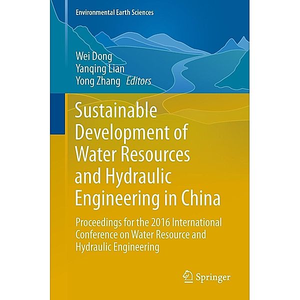 Sustainable Development of Water Resources and Hydraulic Engineering in China / Environmental Earth Sciences