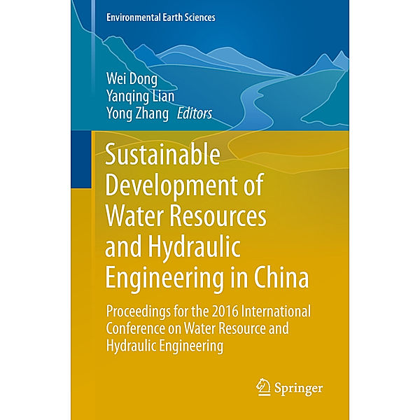 Sustainable Development of Water Resources and Hydraulic Engineering in China