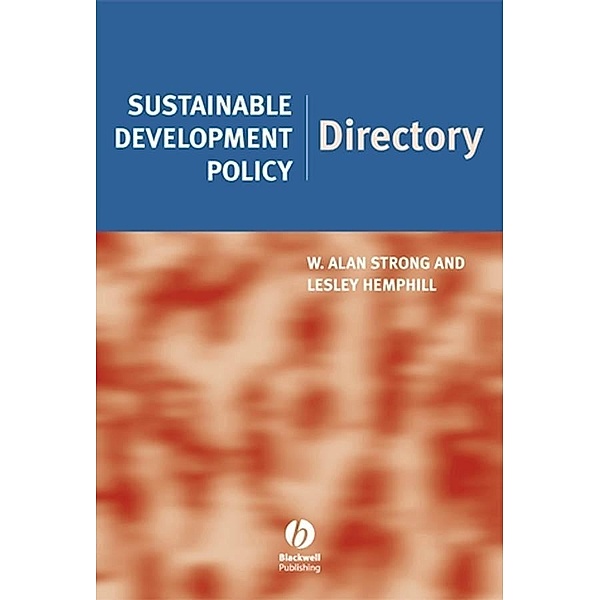 Sustainable Development Policy Directory, W. Alan Strong, Lesley Hemphill