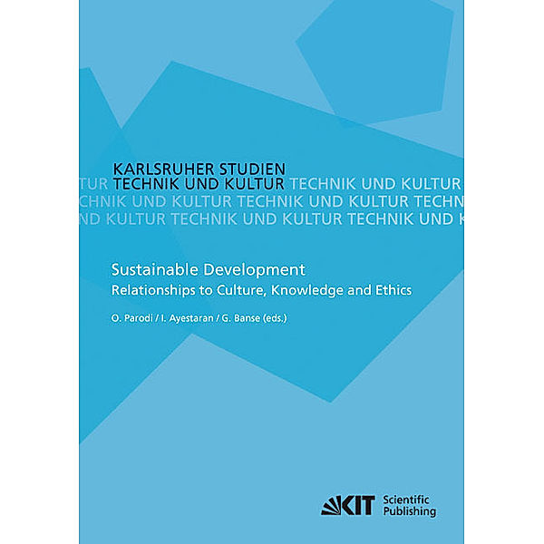 Sustainable Development - Relationships to Culture, Knowledge and Ethics, Oliver Parodi