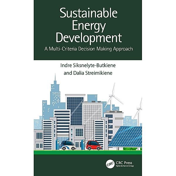 Sustainable Energy Development, Indre Siksnelyte-Butkiene, Dalia Streimikiene