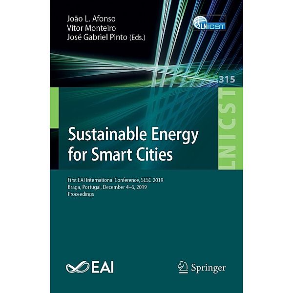 Sustainable Energy for Smart Cities / Lecture Notes of the Institute for Computer Sciences, Social Informatics and Telecommunications Engineering Bd.315