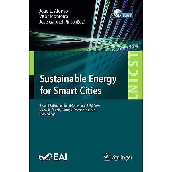 Sustainable Energy for Smart Cities / Lecture Notes of the Institute for Computer Sciences, Social Informatics and Telecommunications Engineering Bd.375