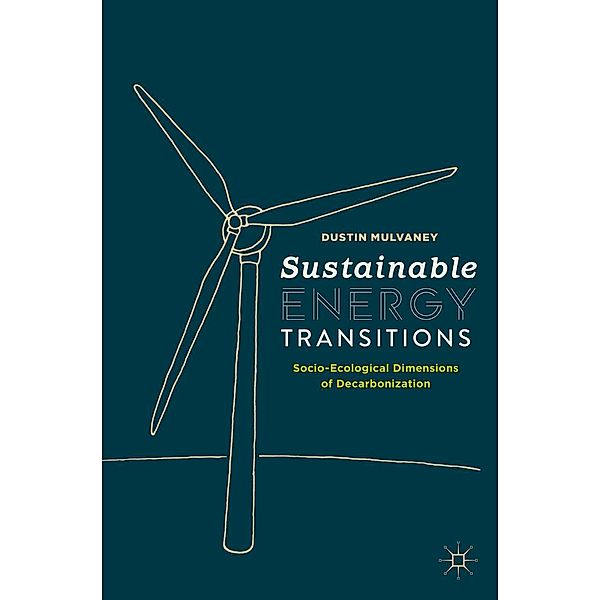 Sustainable Energy Transitions / Progress in Mathematics, Dustin Mulvaney