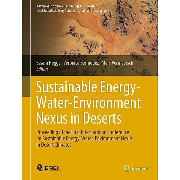 Sustainable Energy-Water-Environment Nexus in Deserts / Advances in Science, Technology & Innovation