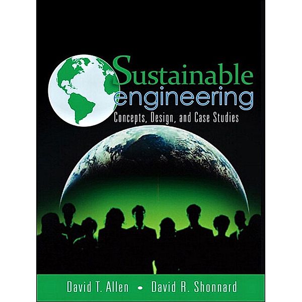 Sustainable Engineering, David Allen, David R. Shonnard