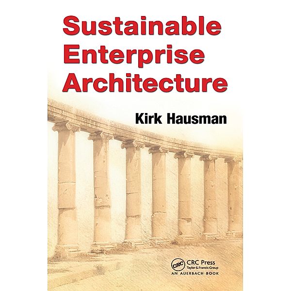 Sustainable Enterprise Architecture, Kirk Hausman