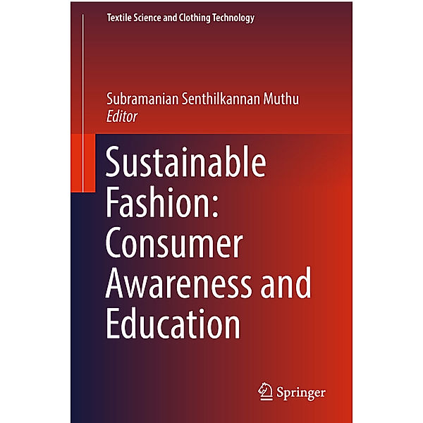 Sustainable Fashion: Consumer Awareness and Education