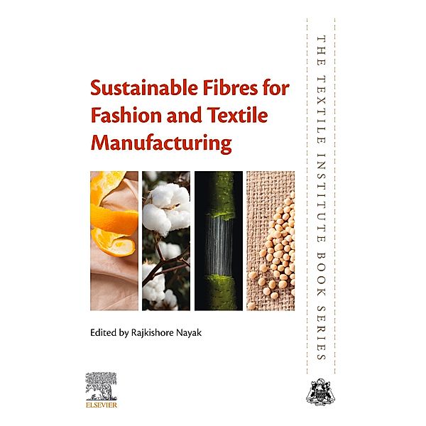 Sustainable Fibres for Fashion and Textile Manufacturing